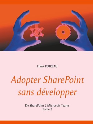 cover image of De SharePoint à Microsoft Teams  -Tome 2